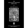 The Ukrainian Insurgent Army (Upa)
