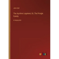 The Ayrshire Legatees; Or, The Pringle Family: in large print