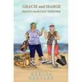 Gracie and Marge Kicking the Bucket Together