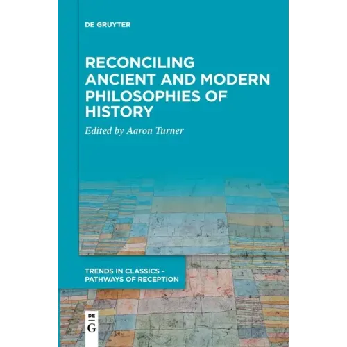 Reconciling Ancient and Modern Philosophies of History