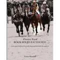 Finding Your Rock Solid Racehorse: An In-depth Analysis of Predictable Races and Dependable Thoroughbreds