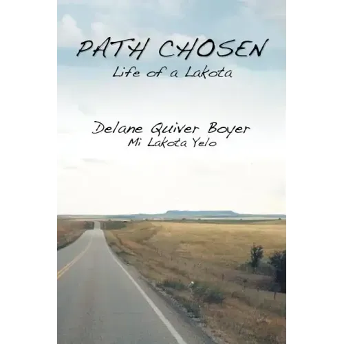Path Chosen: Mi Lakota Yelo