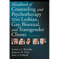 Handbook of Counseling and Psychotherapy with Lesbian, Gay, Bisexual, and Transgender Clients