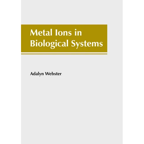 Metal Ions in Biological Systems