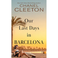Our Last Days in Barcelona