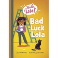 Bad Luck Lola