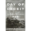 Day of Deceit: The Truth about FDR and Pearl Harbor