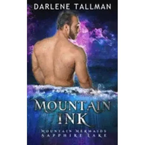 Mountain Ink: Mountain Mermaids (Sapphire Lake)
