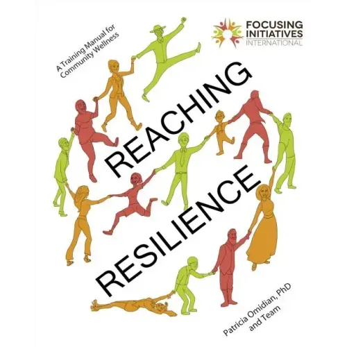 Reaching Resilience: A Training Manual for Community Wellness