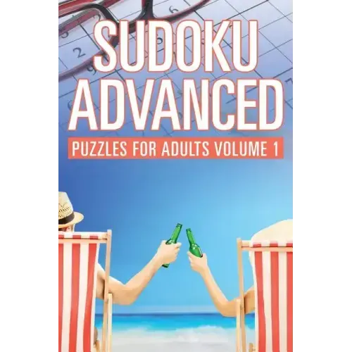 Sudoku Advanced: Puzzles for Adults Volume 1