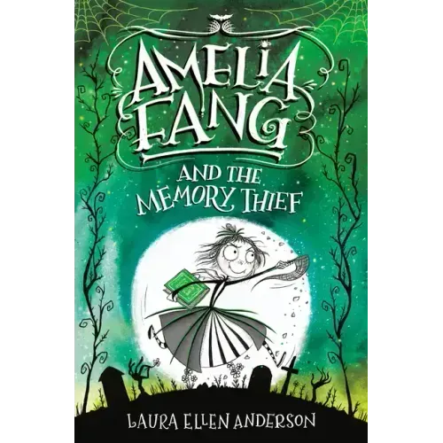 Amelia Fang and the Memory Thief