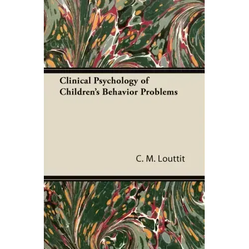 Clinical Psychology of Children's Behavior Problems