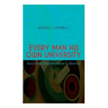 EVERY MAN HIS OWN UNIVERSITY - Success & Empowerment Collection: How to Achieve Success Through Observation