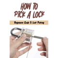 How To Pick A Lock: Beginners Guide To Lock Picking: How To Open A Locked Door With Credit Card