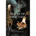The House of Drought
