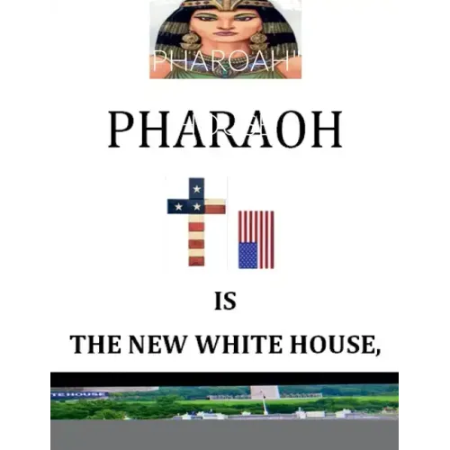 'Pharoah' Is the New White House: BY: Nelson Norman, Writer