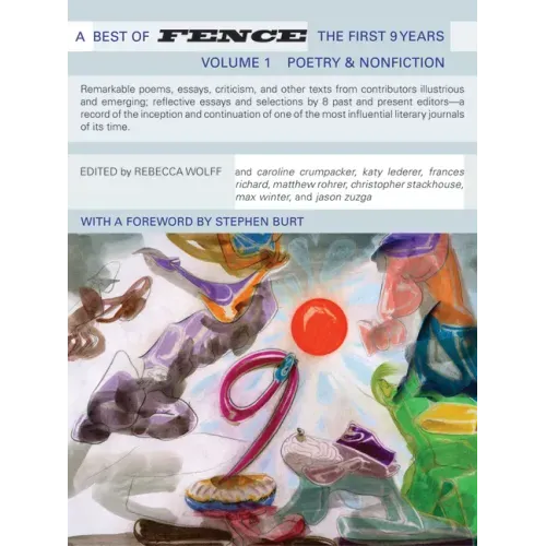 A Best of Fence, the First Nine Years, Volumes I & II