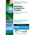 Business Integrity in Practice: Insights from International Case Studies