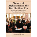 Women of Afghanistan in the Post-Taliban Era: How Lives Have Changed and Where They Stand Today