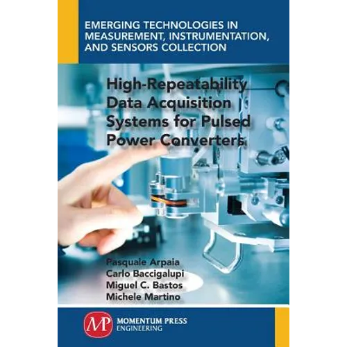 High-Repeatability Data Acquisition Systems for Pulsed Power Converters