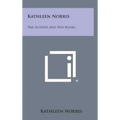 Kathleen Norris: The Author and Her Books
