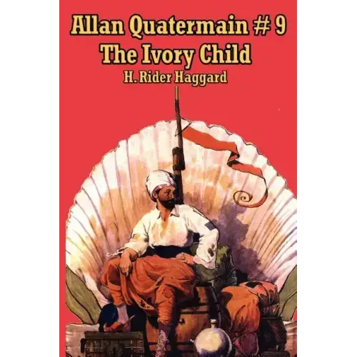 Allan Quatermain #9: The Ivory Child