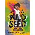 I'm a Wild Seed