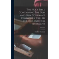 The Holy Bible Containing The Old and New Covenant Commonly Called the Old and New Testament; Volume 2