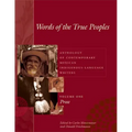 Words of the True Peoples/Palabras de Los Seres Verdaderos: Anthology of Contemporary Mexican Indigenous-Language Writers/Antología de Escritores Actu