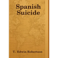 Spanish Suicide