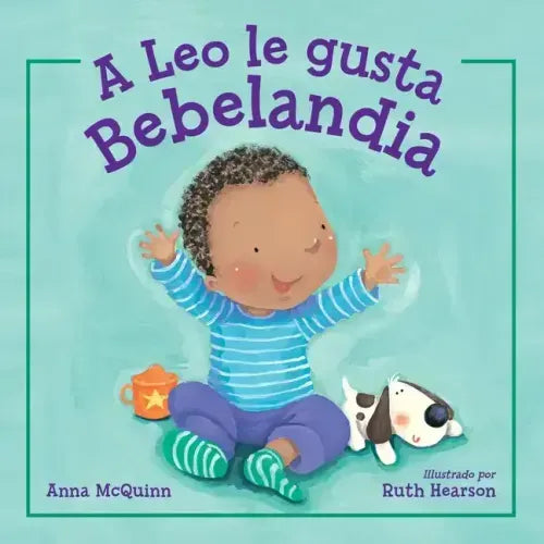 A Leo Le Gusta Bebelandia (Spanish Edition)