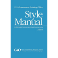 U.S. Government Printing Office Style Manual: An official guide to the form and style of Federal Government printing