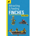 Attracting & Feeding Finches
