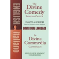 The Divine Comedy Selected Cantos: A Dual-Language Book
