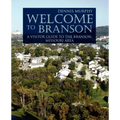 Welcome To Branson: A Visitor Guide to the Branson Area