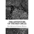 The Adventure Of The Red Circle: (Sir Arthur Conan Doyle Classics Collection)
