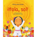 ¡Hola, Sol!: Un Saludo Al Sol Para Comenzar El Día