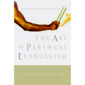The Art of Personal Evangelism: Sharing Jesus in a Changing Culture
