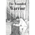 The Wounded Warrior