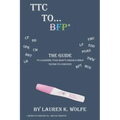 TTC to BFP+: THE guide to learning your body's signals when trying to conceive