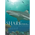 Shark Biology and Conservation: Essentials for Educators, Students, and Enthusiasts