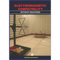 Electromagnetic Compatibility -Without Equations