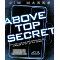 Above Top Secret: Ufo's, Aliens, 9/11, Nwo, Police State, Conspiracies, Cover Ups, and Much More They Don't Want You to Know about