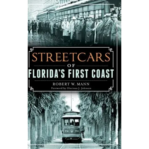 Streetcars of Florida's First Coast