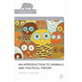 An Introduction to Animals and Political Theory