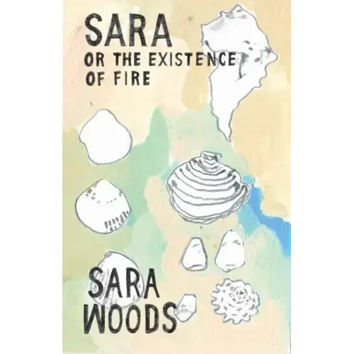 Sara or the Existence of Fire