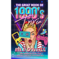 The Great Book of 1990s Trivia: Crazy Random Facts & 90s Trivia