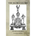 The Secret Glory