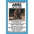 Book of the Vintage Ariel Up to 1932 - All Models Including Square Four
