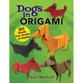 Dogs in Origami: 30 Breeds from Terriers to Hounds